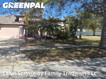 Lawn Maintenancein Riverview,33579,Lawn Care by Family Tradition’s Lc, work completed in Feb , 2026
