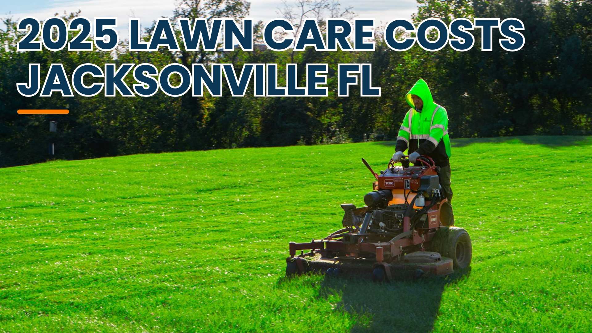 Lawn Care Cost in Jacksonville, Florida [2025 Data]  By Greenpal