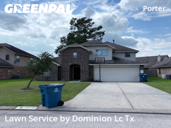 Lawn Care Servicein Porter,77365,Lawn Maintenance by Dominion Lc Tx, work completed in Nov , 2025