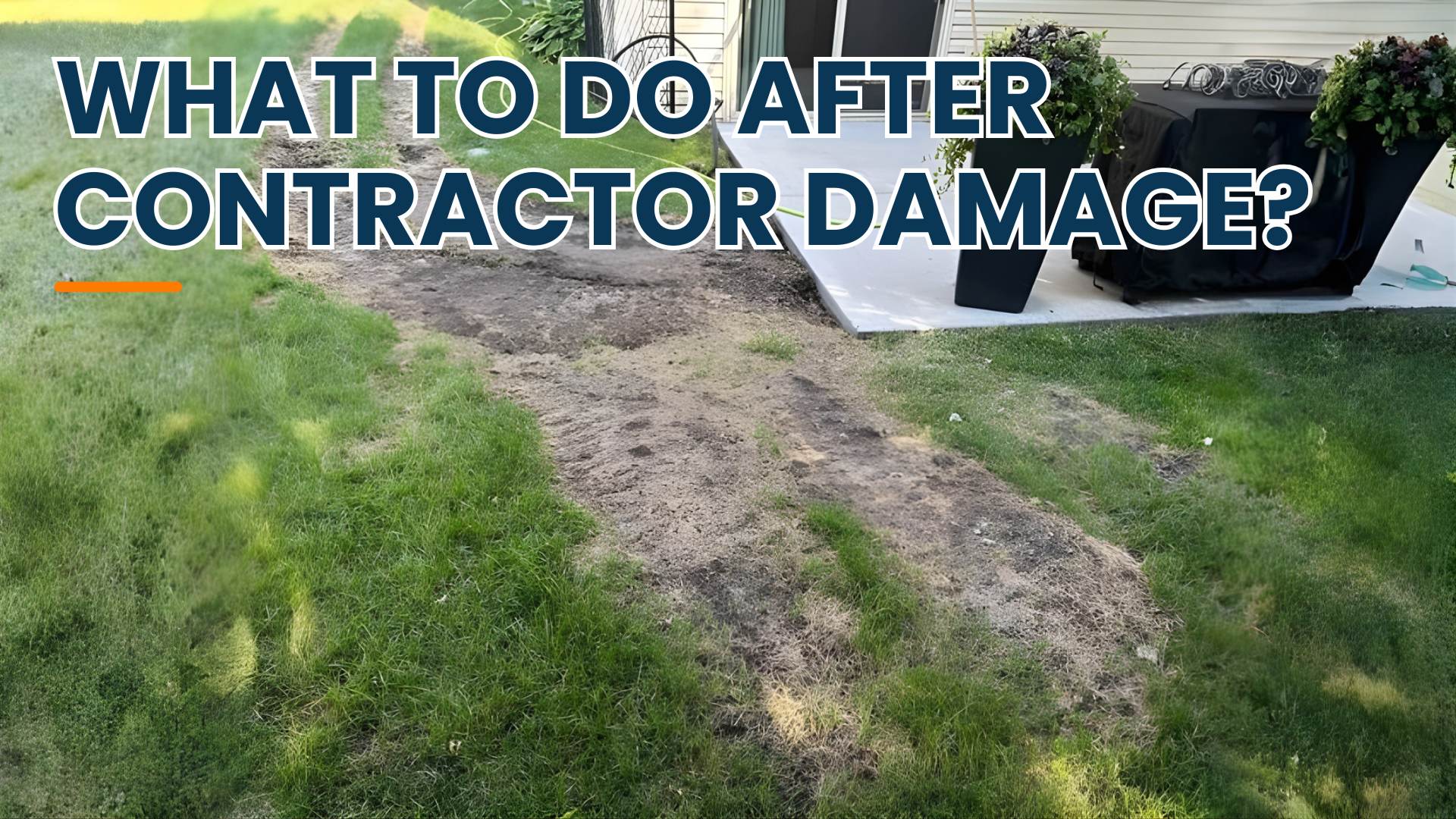 What to do if a contractor damages your property?