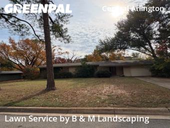 Landscaping Maintenance in Arlington, 76013, Grass Care by B & M Landscaping, work completed in Dec , 2025