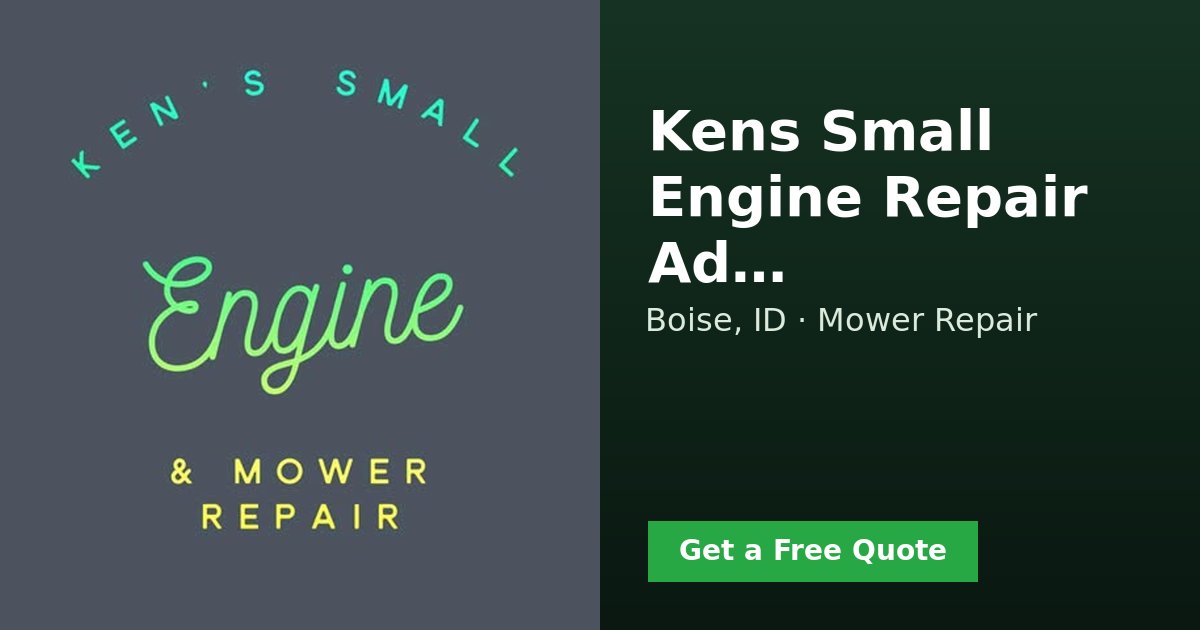 Kens Small Engine Repair Ada County and Canyon County - Mower Repair