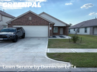 Grass Cutin Atascocita,77346,Lawn Cut by Dominion Lc Tx, work completed in Dec , 2025