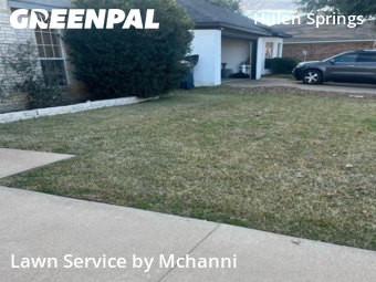 Lawn Mowin Fort Worth,76123,Lawn Maintenance by Mchanni, work completed in Jan , 2026