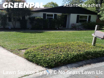 Lawn Cuttingin Atlantic Beach,32233,Grass Cutting by Eye C No Grass Lawn Llc, work completed in Jun , 2026
