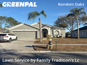 Lawn Cuttingin Riverview,33578,Lawn Care Service by Family Tradition’s Lc, work completed in Feb , 2026