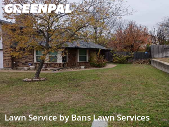 Lawn Care Servicein Grand Prairie,75052,Lawn Cut by Bans Lawn Services , work completed in Feb , 2026