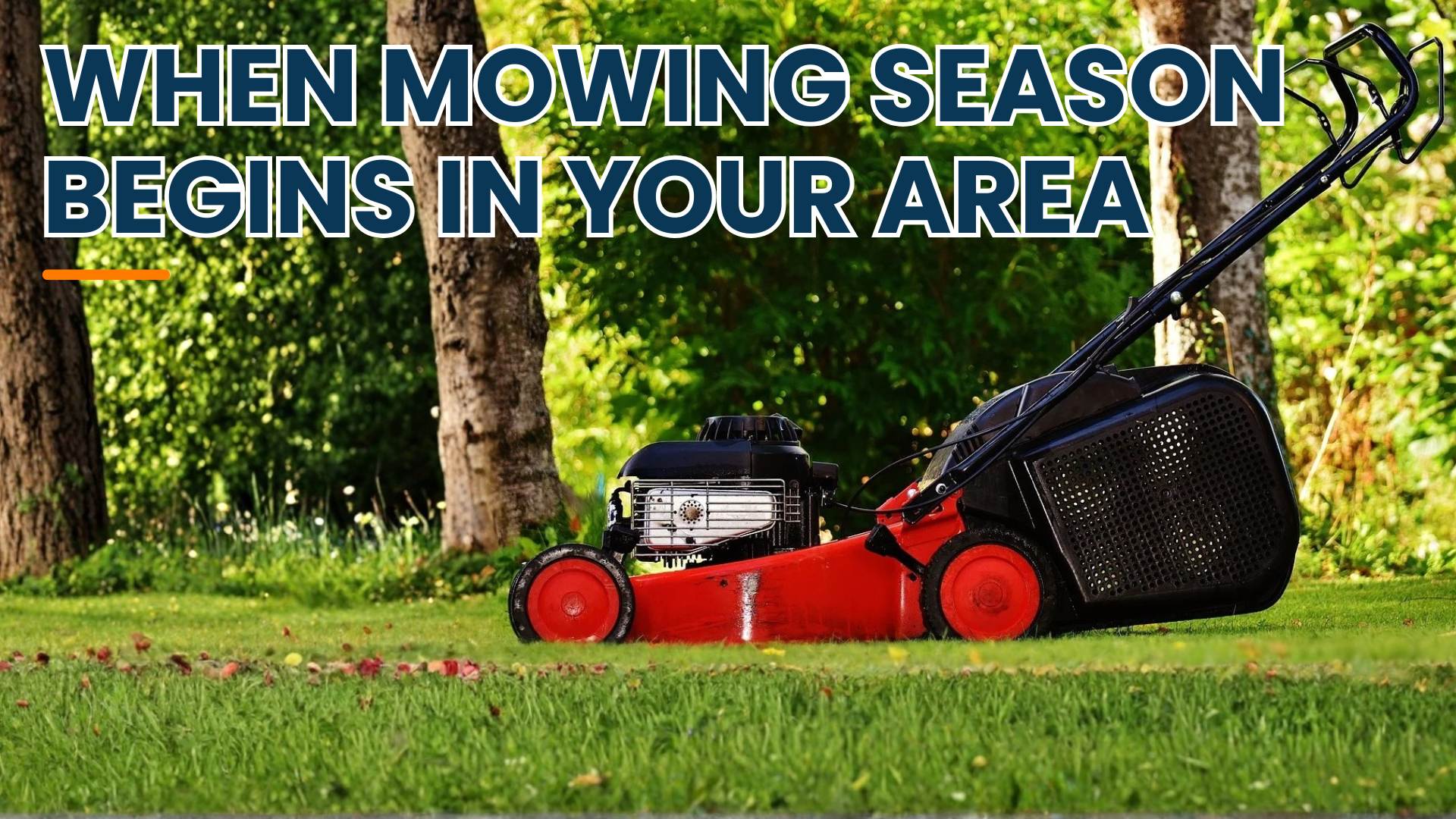 When Mowing Season Starts Where You Live: A First-Mow Guide for 2025 By Greenpal