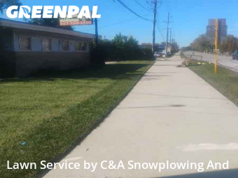 Lawn Mowin Des Plaines,60016,Lawn Care Service by C&A Snowplowing And , work completed in Dec , 2025
