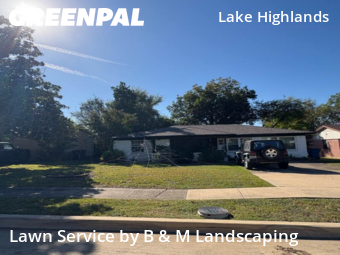 Yard Cuttingin Dallas,75243,Grass Cutting by B & M Landscaping, work completed in Nov , 2025