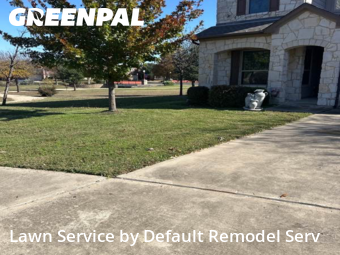 Yard Maintenance in Pflugerville, 78660, Mowing Services by Default Remodel Serv, work completed in Dec , 2025