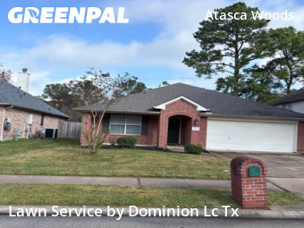 Lawn Mowingin Atascocita,77346,Grass Cutting by Dominion Lc Tx, work completed in Dec , 2025