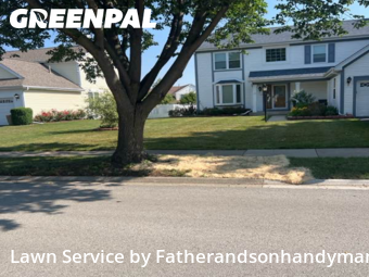 Lawn Mowin Palatine,60074,Lawn Care by Fatherandsonhandyman, work completed in Oct , 2025