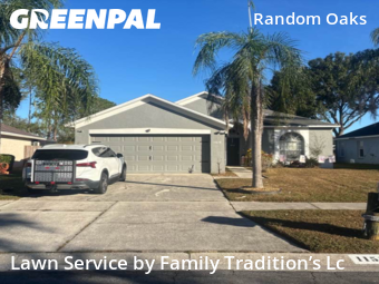 Lawn Mowing Servicein Riverview,33578,Lawn Care by Family Tradition’s Lc, work completed in Dec , 2025