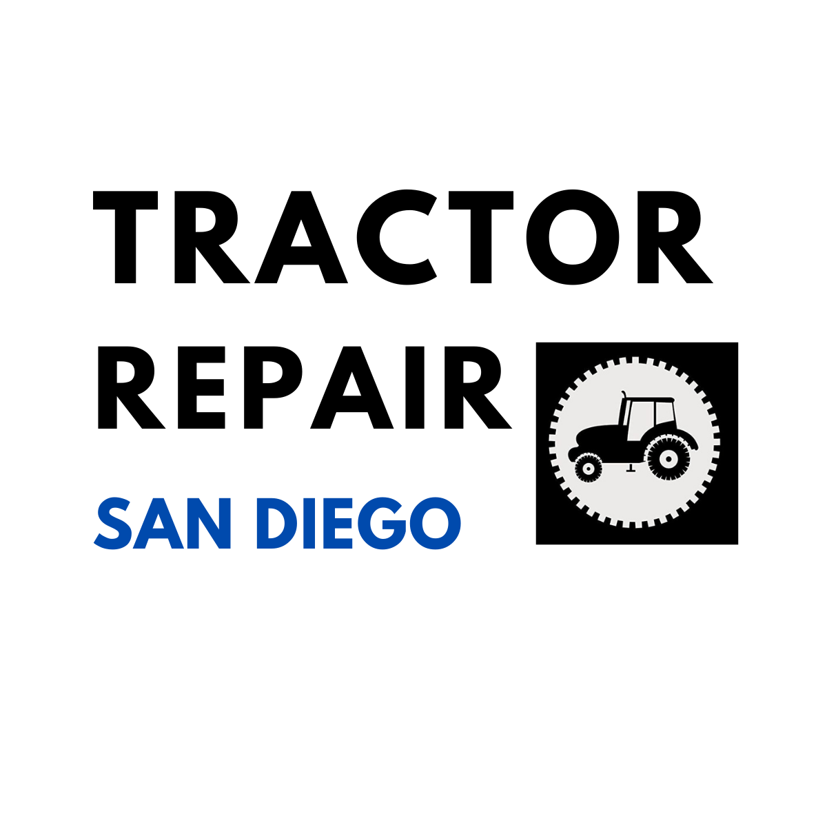 Tractor Repair San Diego- Temecula- Mobile Tractor Repair Service shop photo