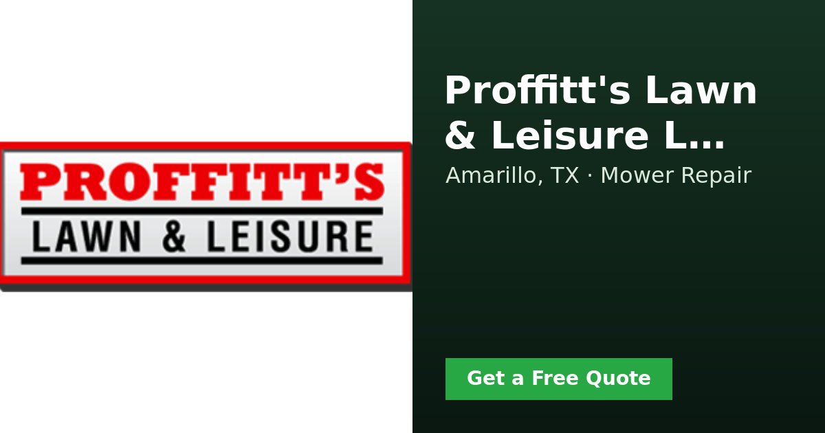 Proffitt's Lawn & Leisure LLC - Mower Repair Amarillo, TX