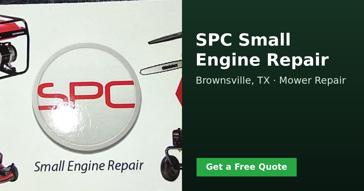 SPC Small Engine Repair - Mower Repair Brownsville, TX | GreenPal